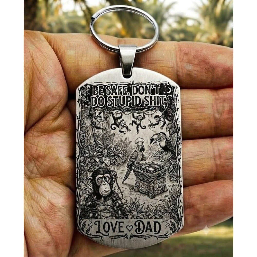 Have Fun Be Safe Love Dad Reminder Stainless Keychain Cute Family So Charm